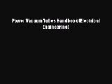 PDF Power Vacuum Tubes Handbook (Electrical Engineering)  Read Online
