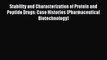 Read Stability and Characterization of Protein and Peptide Drugs: Case Histories (Pharmaceutical