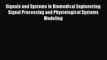 PDF Signals and Systems in Biomedical Engineering: Signal Processing and Physiological Systems