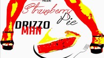 Drizzo Man - Strawberry Pie [G-Spot Intro]