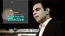 Make Your Effective by Qasim Ali Shah...Amazing