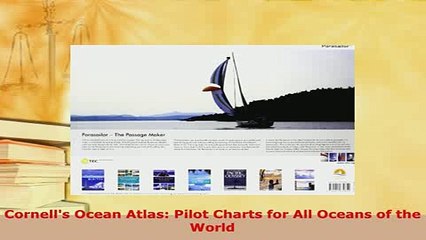 PDF  Cornells Ocean Atlas Pilot Charts for All Oceans of the World PDF Full Ebook