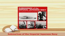 Download  Submarines of the Imperial Japanese Navy Download Online
