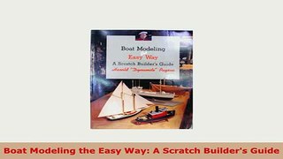 PDF  Boat Modeling the Easy Way A Scratch Builders Guide Download Online