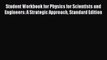 Read Student Workbook for Physics for Scientists and Engineers: A Strategic Approach Standard