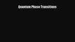 Read Quantum Phase Transitions Ebook Free