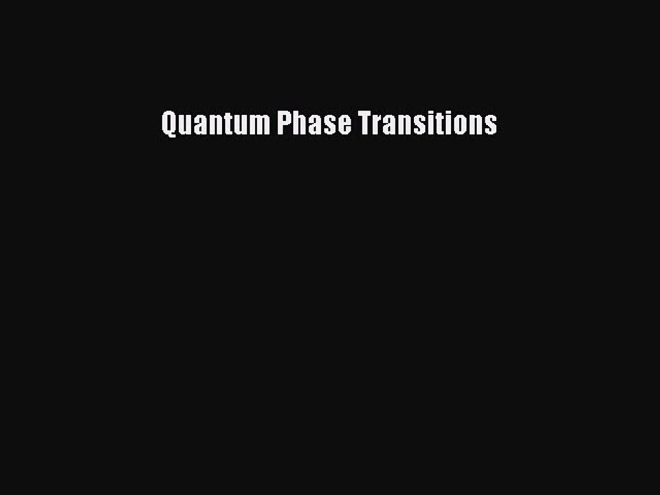 Read Quantum Phase Transitions Ebook Free