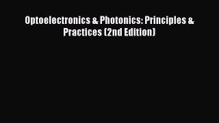 Read Optoelectronics & Photonics: Principles & Practices (2nd Edition) Ebook Free