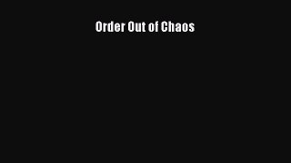 Read Order Out of Chaos PDF Online