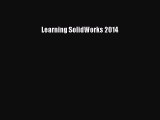 Read ‪Learning SolidWorks 2014‬ Ebook Free