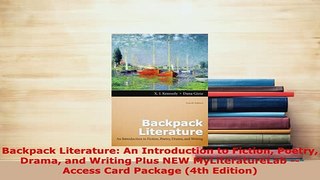 PDF  Backpack Literature An Introduction to Fiction Poetry Drama and Writing Plus NEW PDF Full Ebook