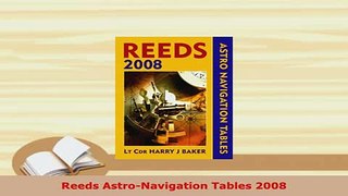 PDF  Reeds AstroNavigation Tables 2008 PDF Online