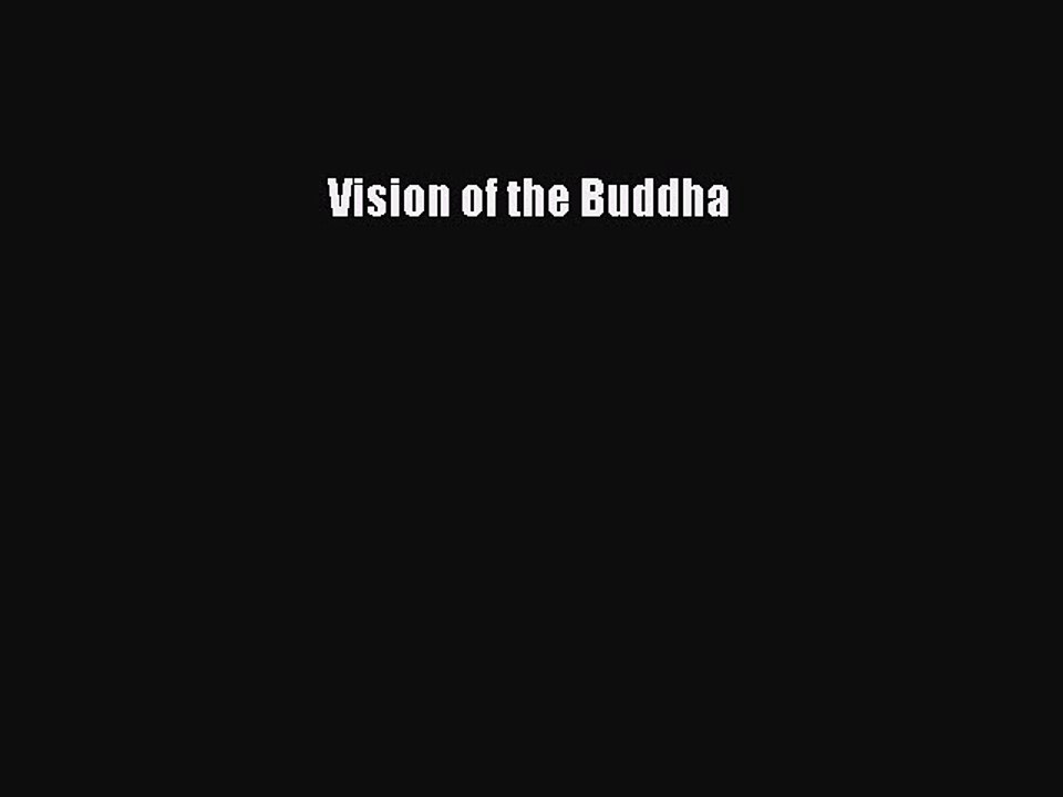 Read Vision of the Buddha Ebook Free