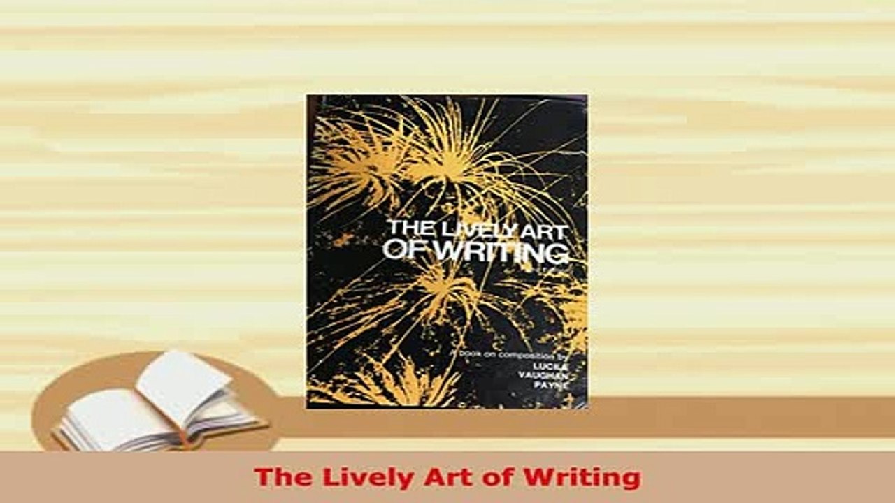 Download  The Lively Art of Writing Download Full Ebook