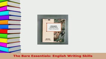 Download  The Bare Essentials English Writing Skills Read Online