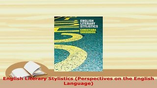 PDF  English Literary Stylistics Perspectives on the English Language PDF Online