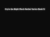 Read Cry in the Night (Rock Harbor Series Book 5) Ebook Free