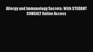 Read Allergy and Immunology Secrets: With STUDENT CONSULT Online Access PDF Free
