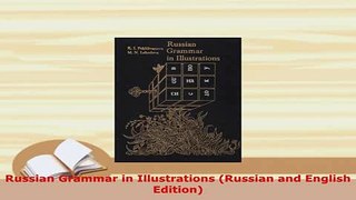 PDF  Russian Grammar in Illustrations Russian and English Edition PDF Full Ebook
