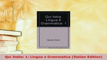 PDF  Qui Italia 1 Lingua e Grammatica Italian Edition PDF Online