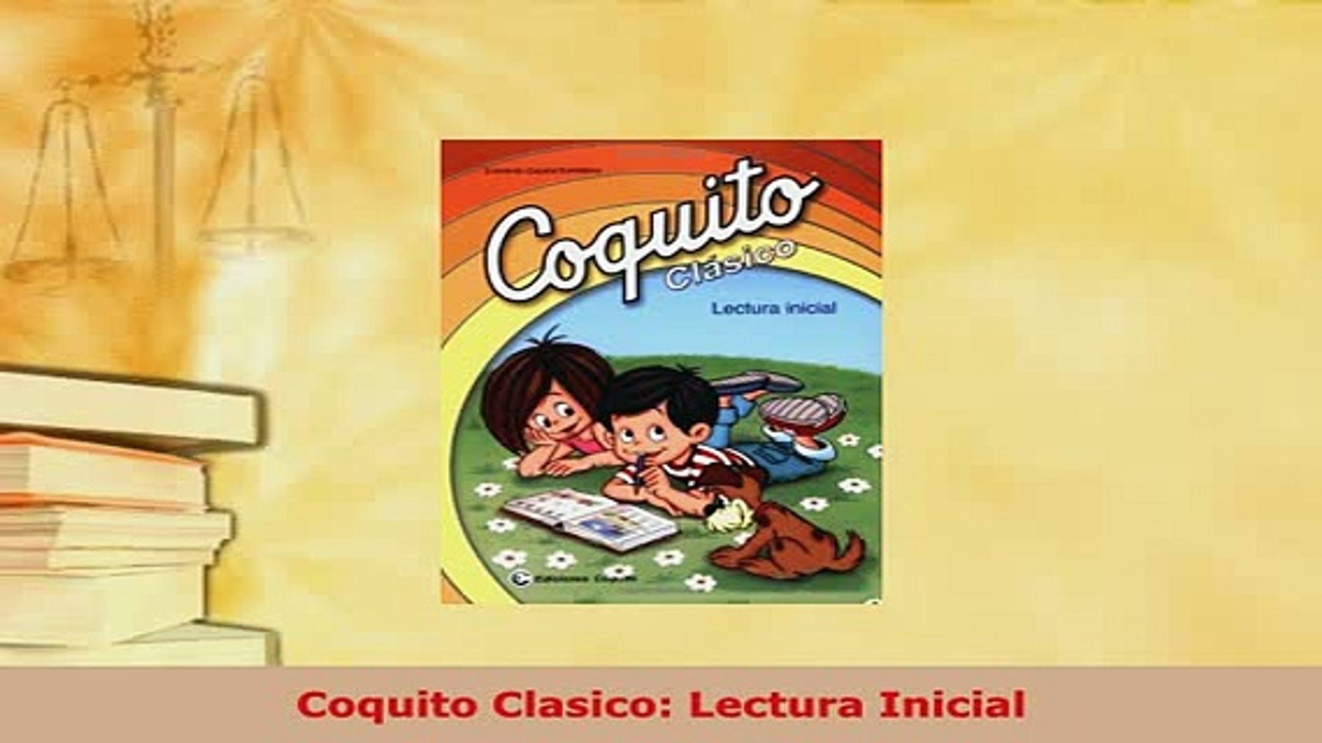 Pdf Coquito Clasico Lectura Inicial Read Full Ebook Video Dailymotion
