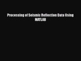 Download ‪Processing of Seismic Reflection Data Using MATLAB‬ PDF Online
