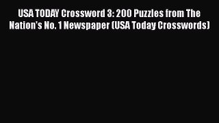 PDF USA TODAY Crossword 3: 200 Puzzles from The Nation's No. 1 Newspaper (USA Today Crosswords)
