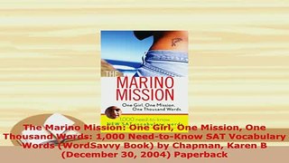 PDF  The Marino Mission One Girl One Mission One Thousand Words 1000 NeedtoKnow SAT PDF Full Ebook
