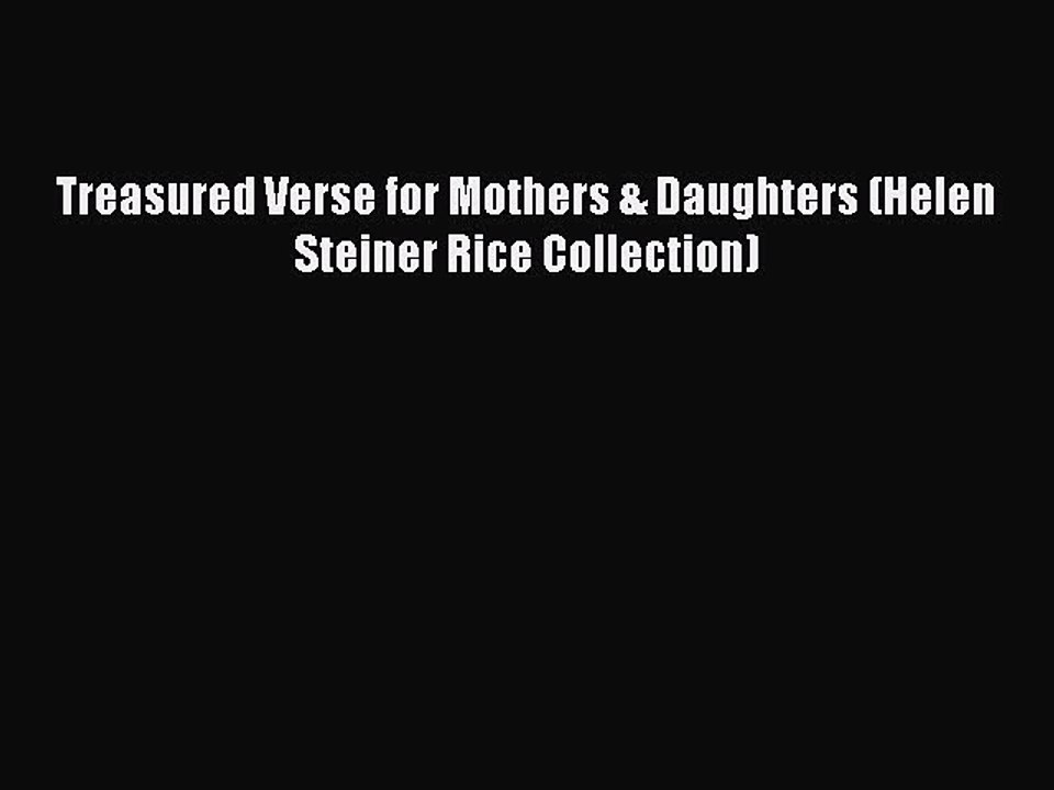 Read Treasured Verse for Mothers & Daughters (Helen Steiner Rice Collection) Ebook Free