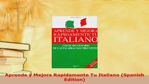 Download  Aprende y Mejora Rapidamente Tu Italiano Spanish Edition Read Online
