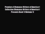 Read Premiere: A Romance Writers of America® Collection (Romance Writers of America® Presents