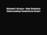 Download Alzheimer's Disease   Other Dementias (Understanding) (Family Doctor Books) Ebook