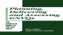 Download Planning  Delivering and Assessing GNVQs  A Practical Guide to Achieving the  G  Units