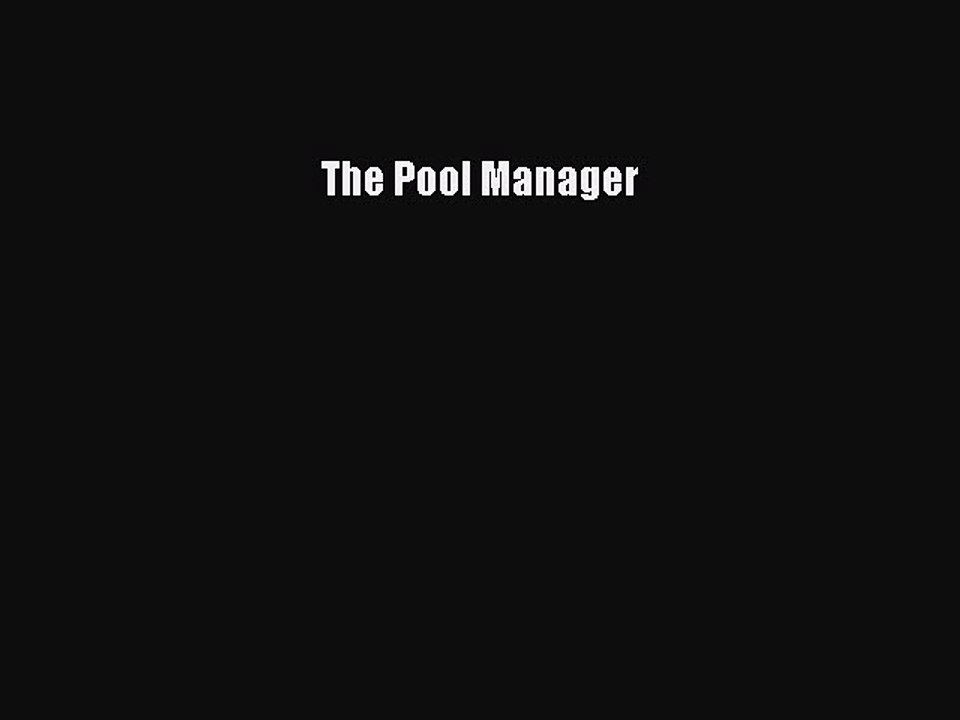 PDF The Pool Manager  EBook