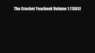 Download ‪The Crochet Yearbook Volume 1 (1303)‬ Ebook Online