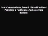 Download Lawrie's meat science Seventh Edition (Woodhead Publishing in Food Science Technology