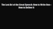 [PDF] The Lost Art of the Great Speech: How to Write One--How to Deliver It [Download] Full