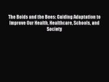 Read The Boids and the Bees: Guiding Adaptation to Improve Our Health Healthcare Schools and