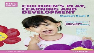 Read BTEC Level 3 National Children s Play  Learning   Development Student Book 2  Early Years