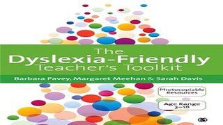 Read The Dyslexia Friendly Teacher s Toolkit  Strategies for Teaching Students 3 18 Ebook pdf