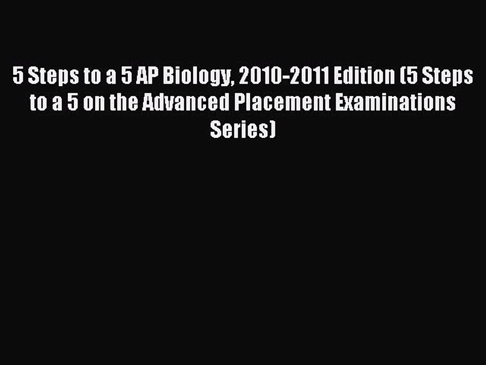 Read 5 Steps to a 5 AP Biology 2010-2011 Edition (5 Steps to a 5 on the Advanced Placement
