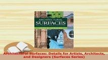 PDF  Architectural Surfaces Details for Artists Architects and Designers Surfaces Series Free Books