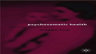Download Psychosomatic Health  The Body and the Word