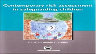 Read Contemporary Risk Assessment in Safeguarding Children Ebook pdf download