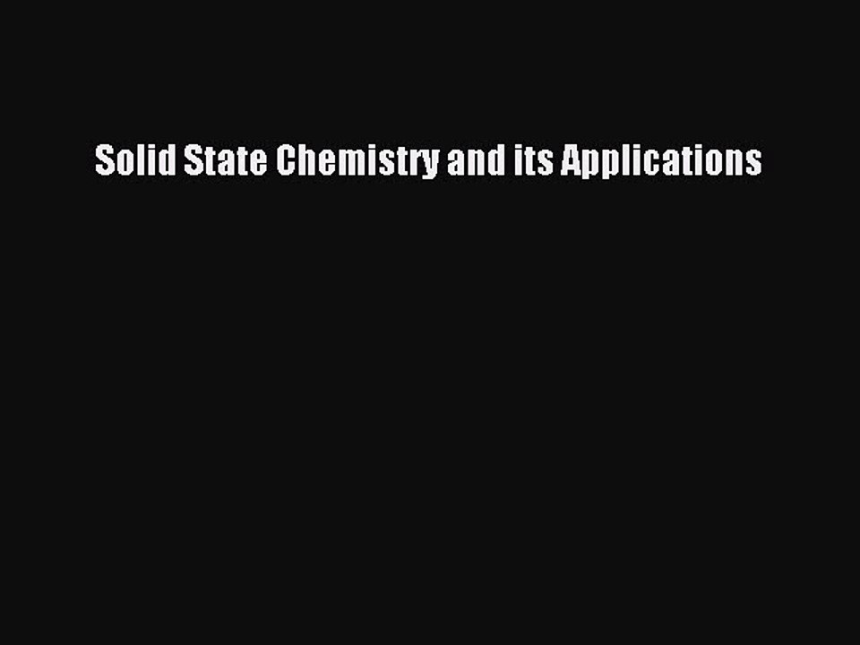 Download Solid State Chemistry and its Applications PDF Online