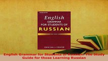 PDF  English Grammar for Students of Russian The Study Guide for those Learning Russian PDF Online