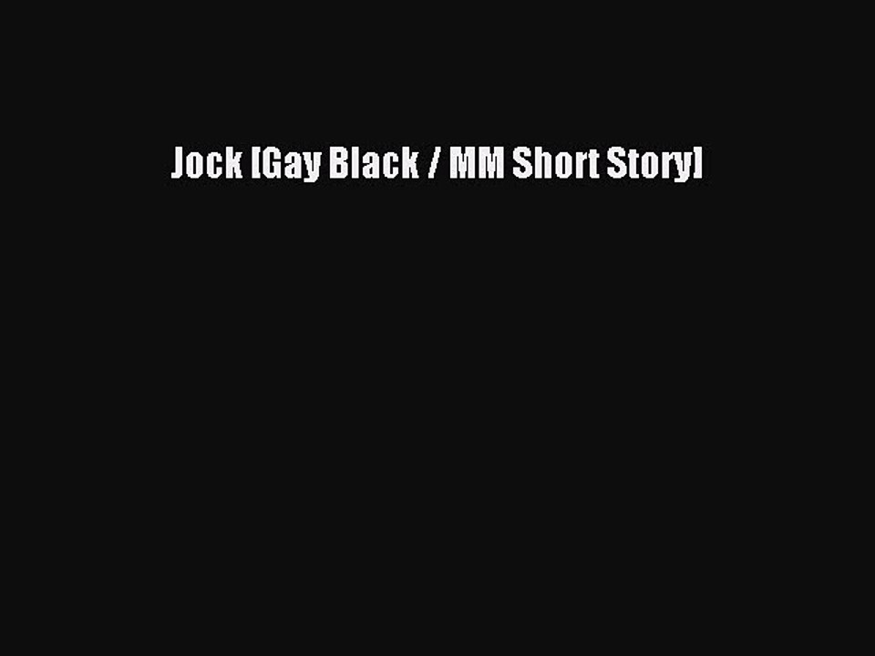 Read Jock [Gay Black / MM Short Story] PDF Online