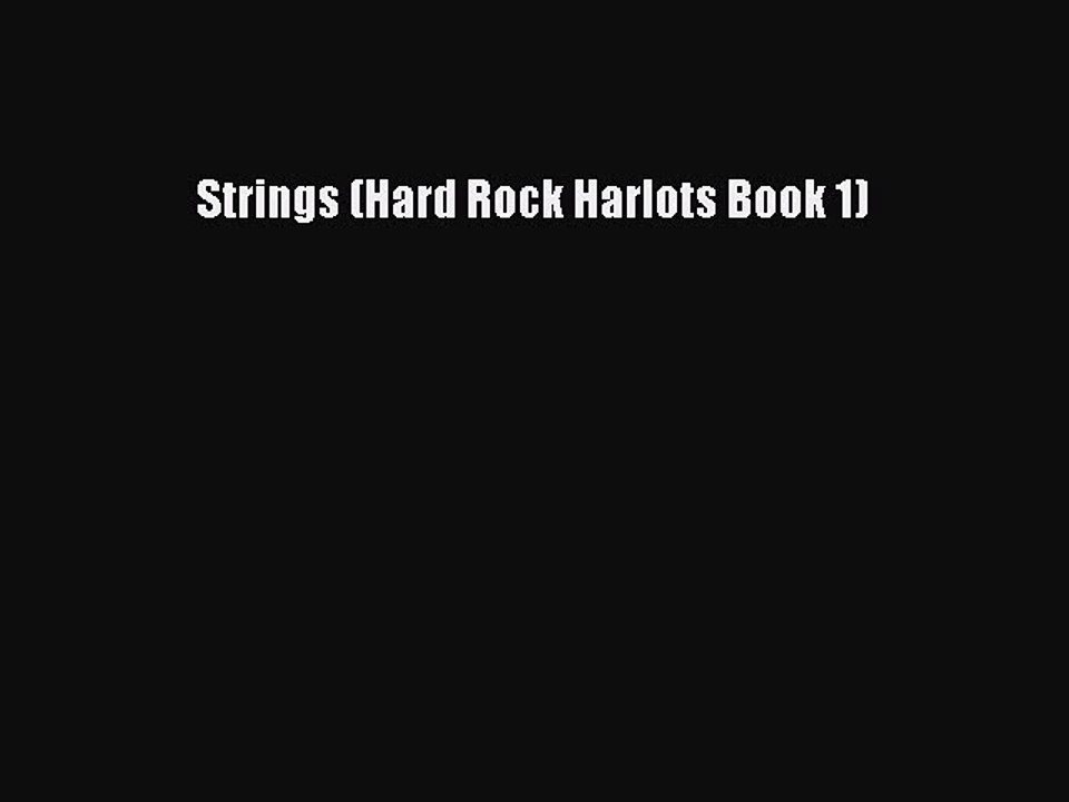 Download Strings (Hard Rock Harlots Book 1) Ebook Free
