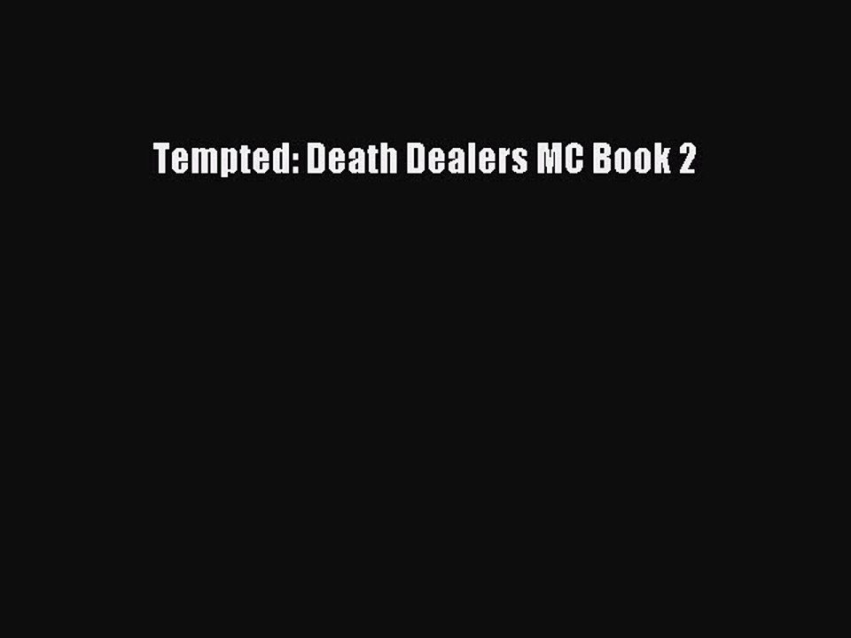 Download Tempted: Death Dealers MC Book 2 PDF Online