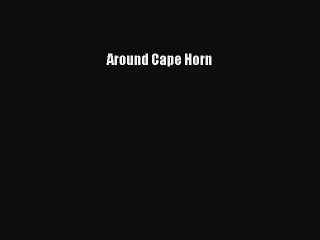 Read Around Cape Horn Ebook Free